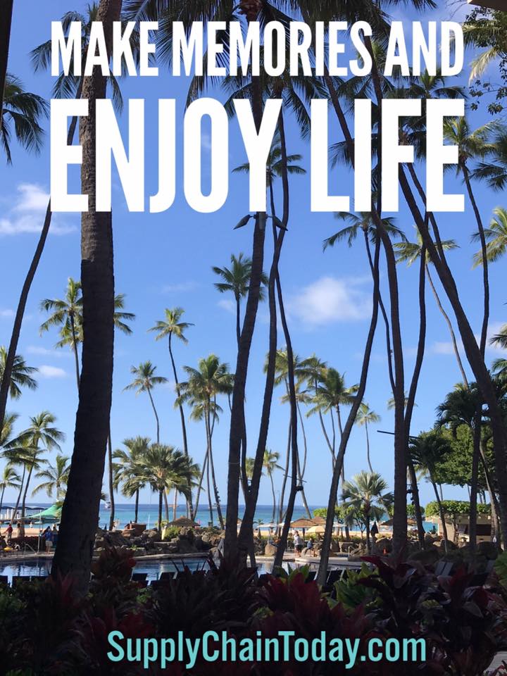 Enjoy Life Quotes Dream Supply Chain Today