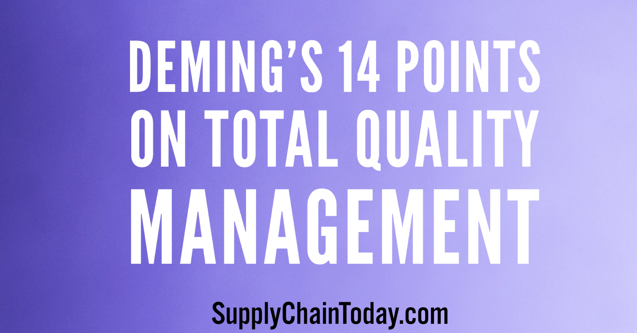 deming's 14 points of total quality management