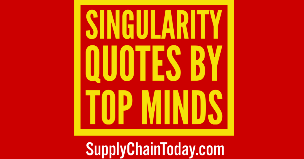 singularity quotes